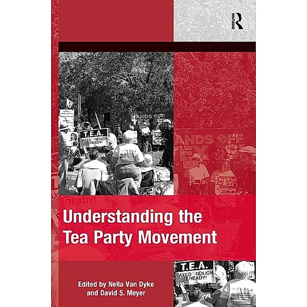 Understanding the Tea Party Movement, Nella Van Dyke