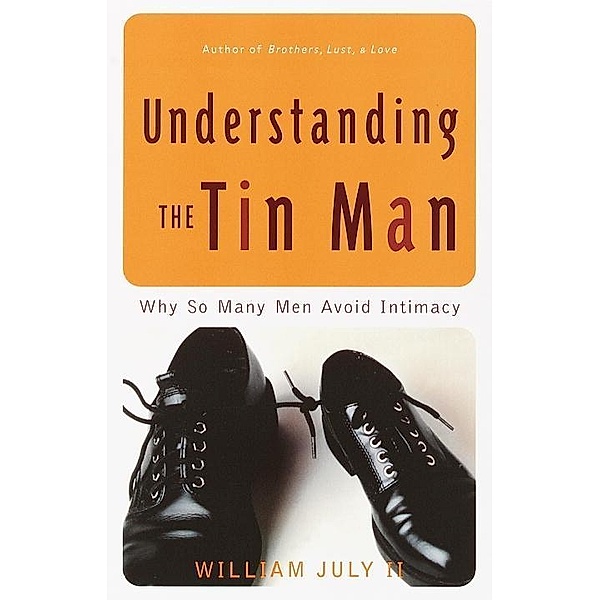 Understanding the Tin Man, William July