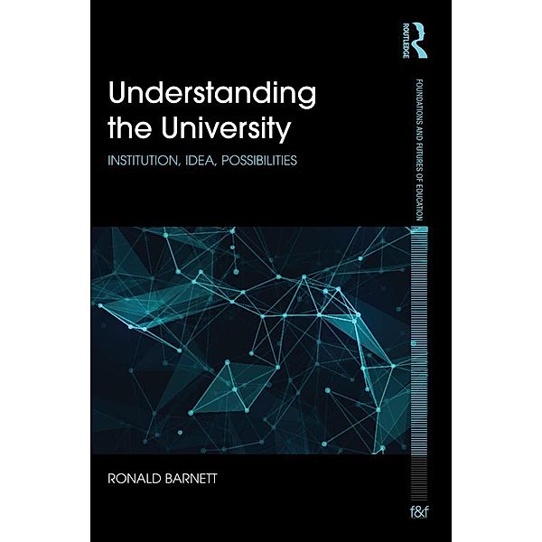 Understanding the University, Ronald Barnett