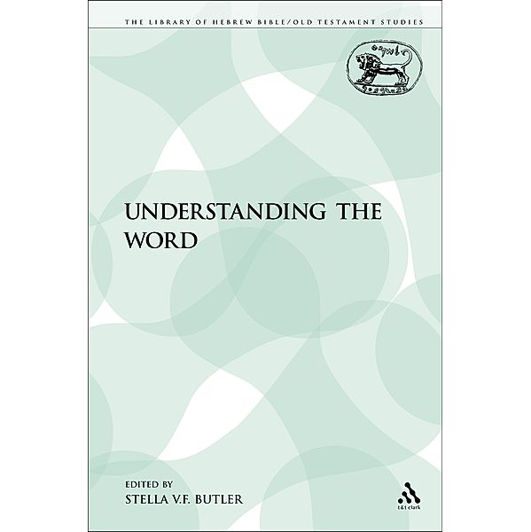 Understanding the Word, Stella V. F. Butler