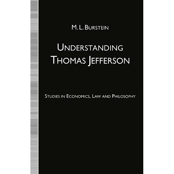 Understanding Thomas Jefferson, M. L. Burstein