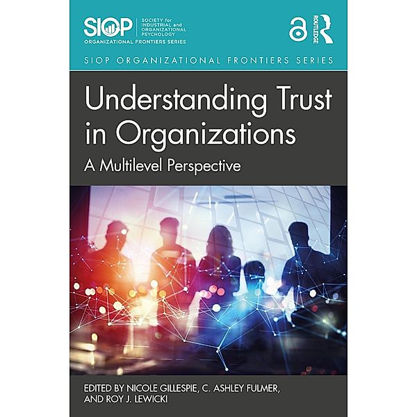 Understanding Trust in Organizations