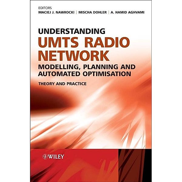 Understanding UMTS Radio Network Modelling, Planning and Automated Optimisation