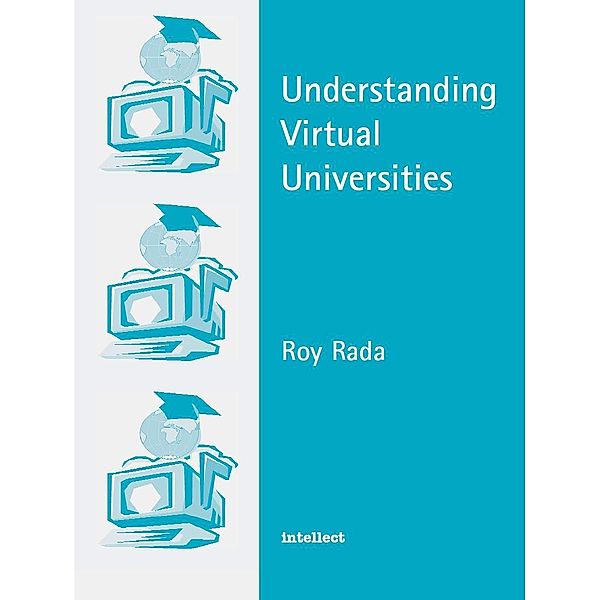 Understanding Virtual Universities, Roy Rada