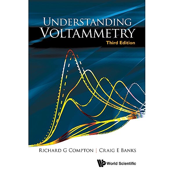 Understanding Voltammetry, Craig E Banks, Richard G Compton