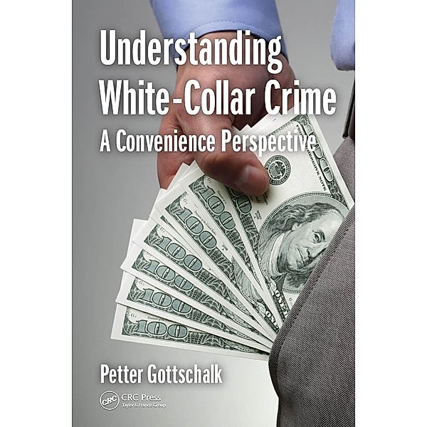 Understanding White-Collar Crime, Petter Gottschalk