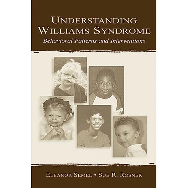 Understanding Williams Syndrome, Eleanor Semel, Sue R. Rosner