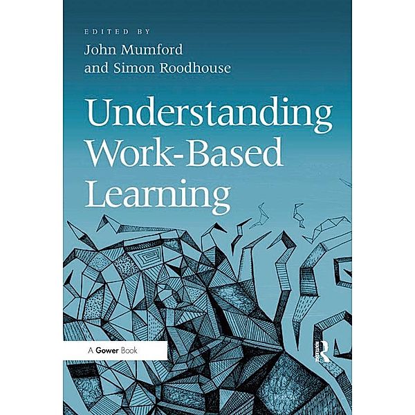 Understanding Work-Based Learning, John Mumford