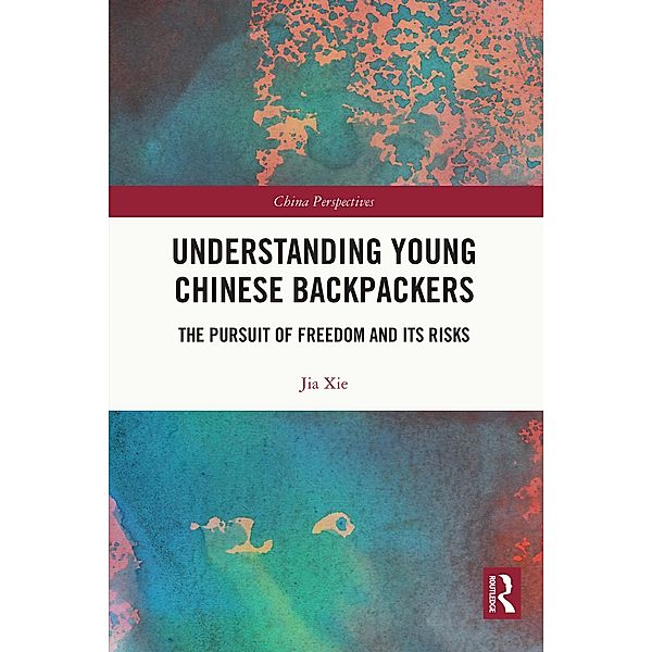 Understanding Young Chinese Backpackers, Jia Xie