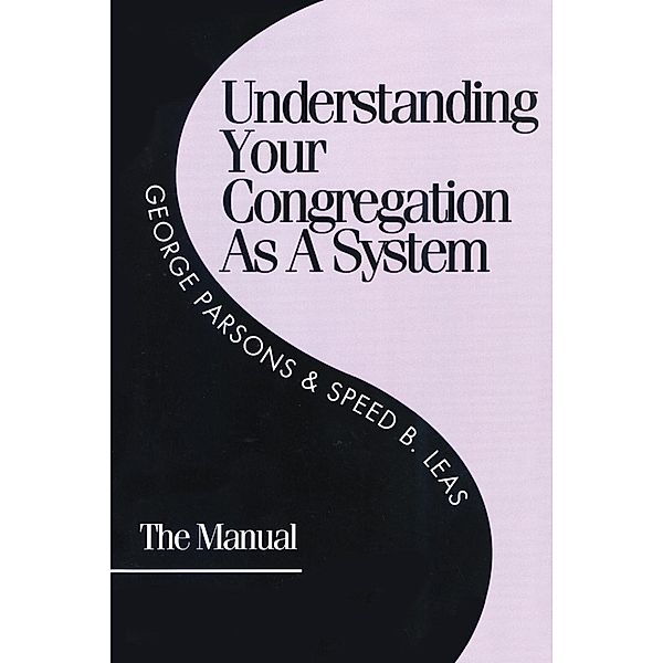 Understanding Your Congregation as a System, George D. Parsons, Speed B. Leas