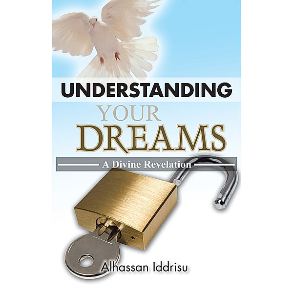 Understanding Your Dreams, Alhassan Iddrisu