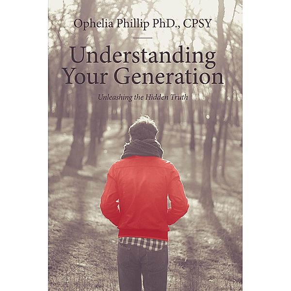 Understanding Your Generation, Ophelia Phillip Cpsy