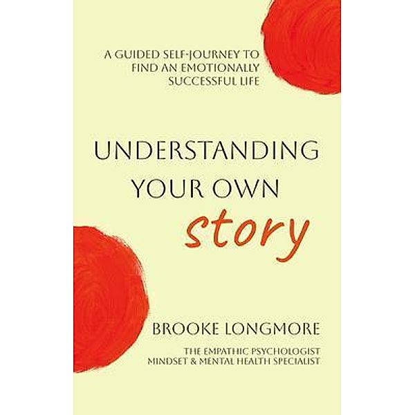 Understanding Your Own Story, Brooke Longmore