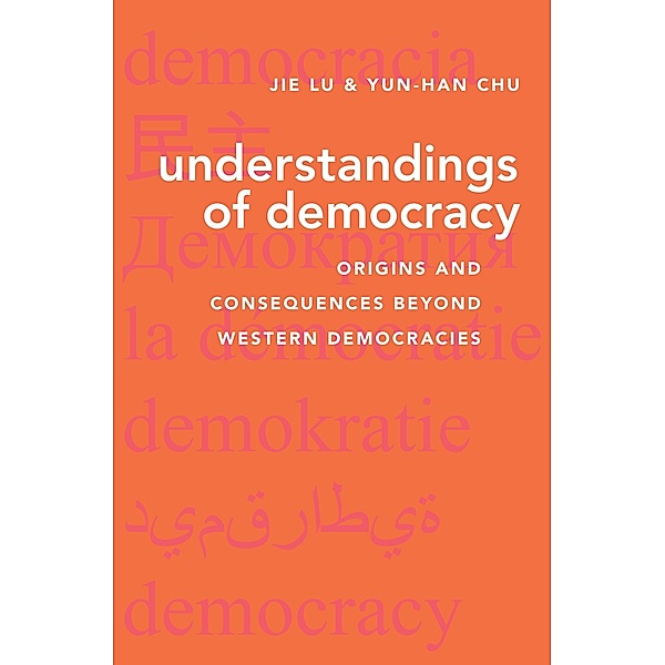 Understandings of Democracy, Jie Lu, Yun-Han Chu