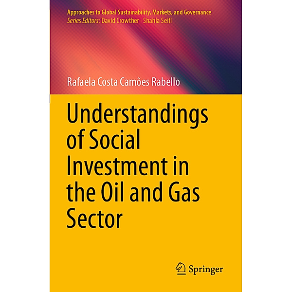 Understandings of Social Investment in the Oil and Gas Sector, Rafaela Costa Camões Rabello