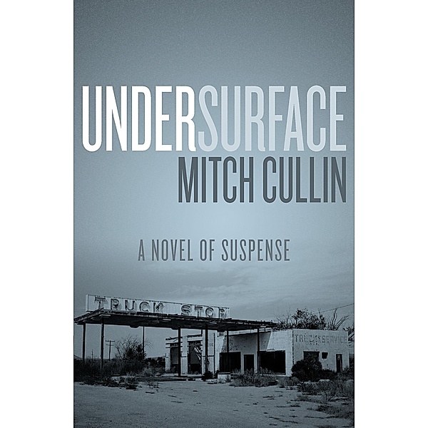 UnderSurface, Mitch Cullin