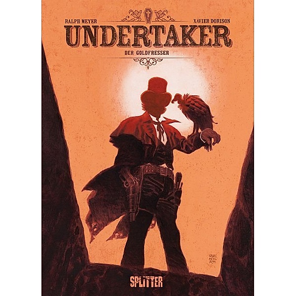 Undertaker - Der Goldfresser, Xavier Dorison, Ralph Meyer