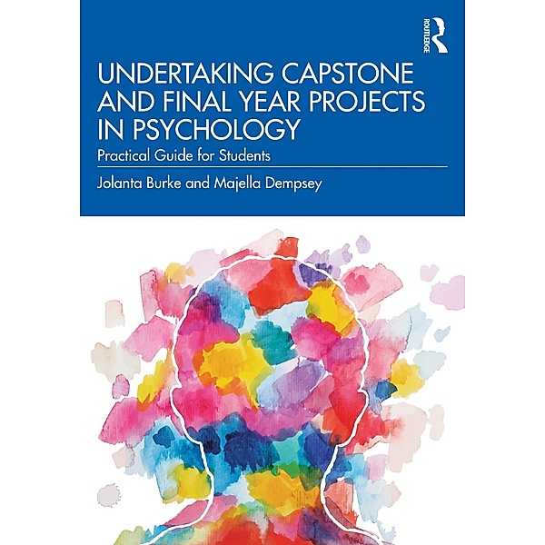 Undertaking Capstone and Final Year Projects in Psychology, Jolanta Burke, Majella Dempsey