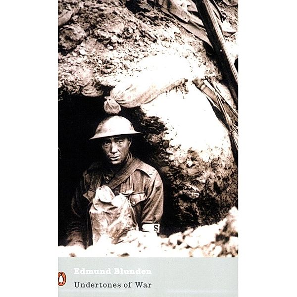 Undertones of War / Penguin Modern Classics, Edmund Blunden
