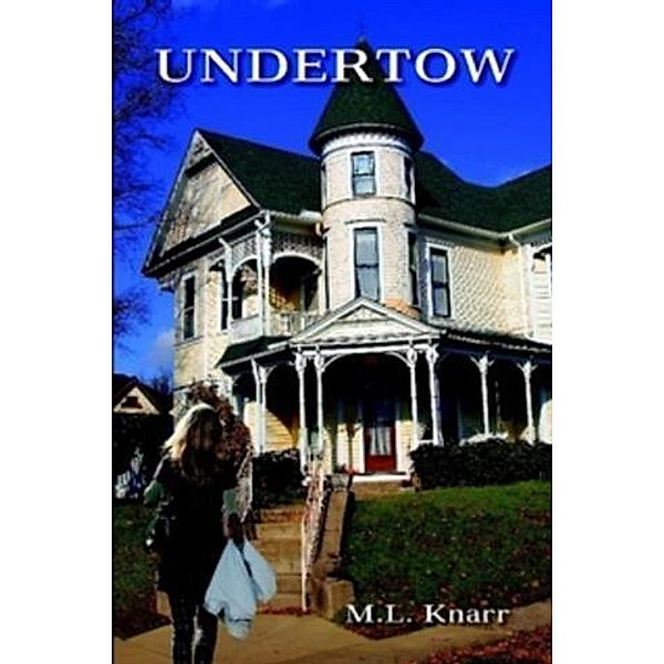 Undertow, M. L. Knarr