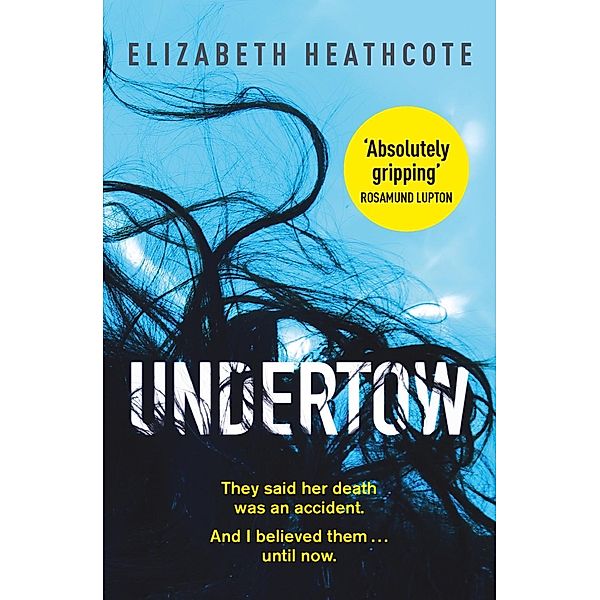 Undertow, Elizabeth Heathcote