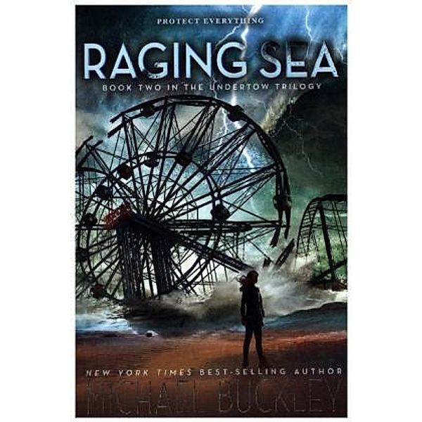 Undertow Trilogy - Raging Sea, Michael Buckley