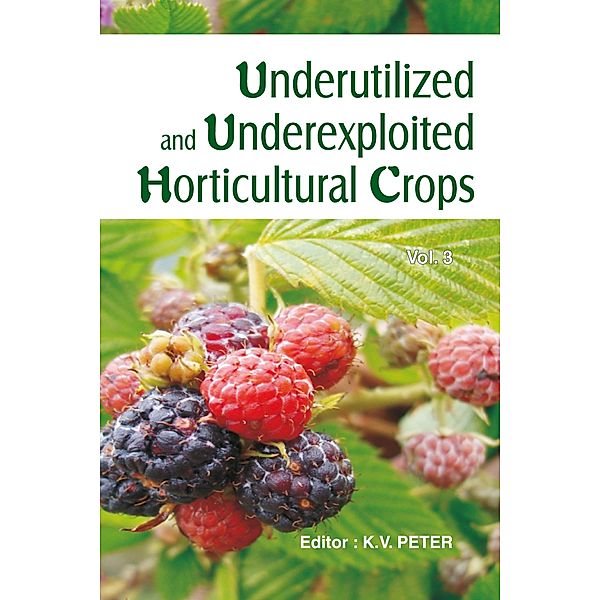 Underutilized And Underexploited Horticultural Crops: Vol 03