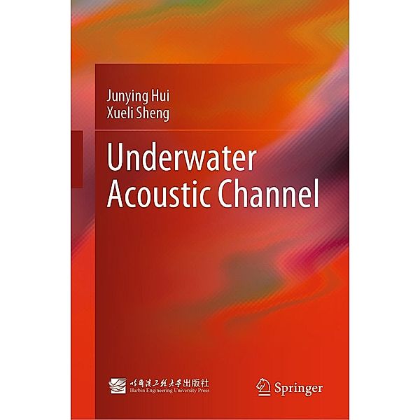 Underwater Acoustic Channel, Junying Hui, Xueli Sheng