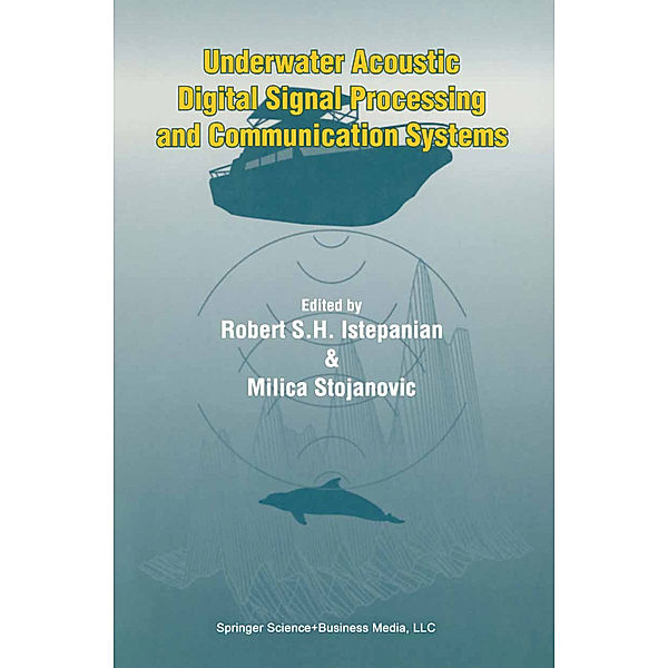 Underwater Acoustic Digital Signal Processing and Communication Systems