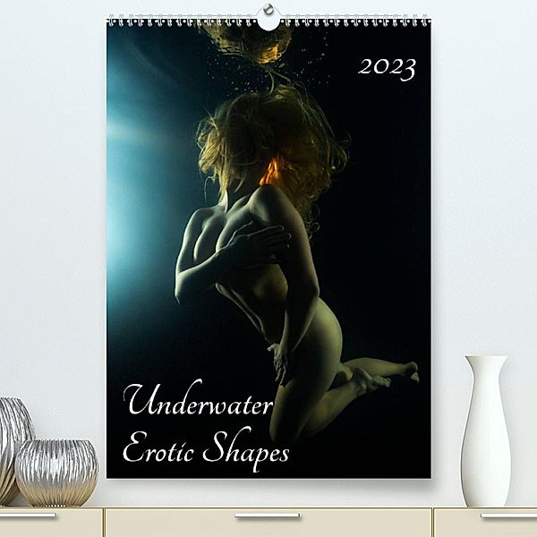 Underwater Erotic Shapes (Premium, hochwertiger DIN A2 Wandkalender 2023, Kunstdruck in Hochglanz), Borut Furlan