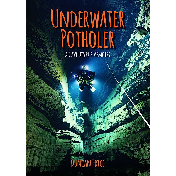 Underwater Potholer, Duncan M. Price
