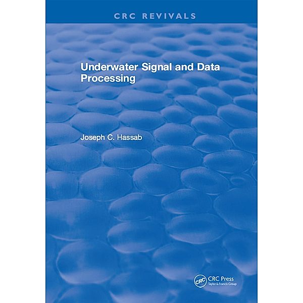 Underwater Signal and Data Processing, Joseph C. Hassab