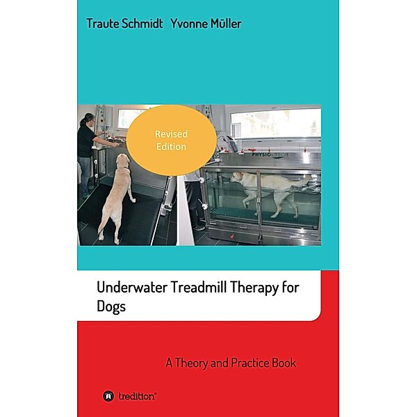 Underwater Treadmill Therapy for Dogs, Traute Schmidt, Yvonne Müller