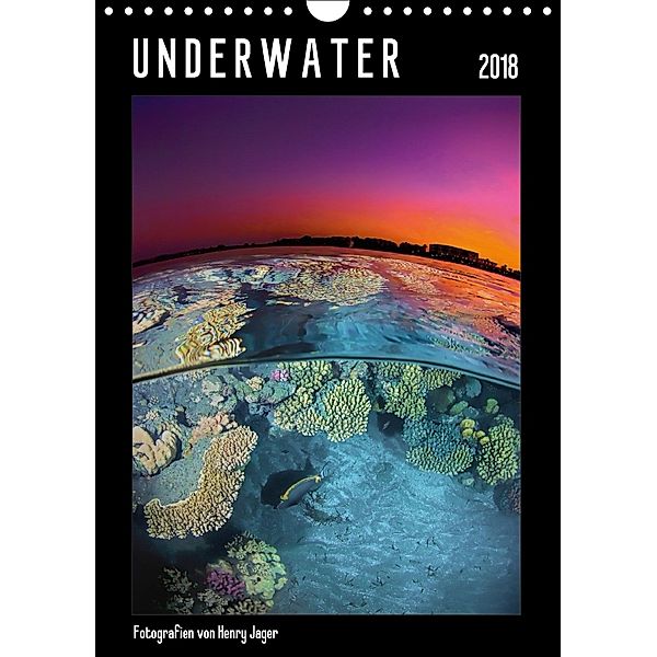 UNDERWATER / UK-Version (Wall Calendar 2018 DIN A4 Portrait), Henry Jager