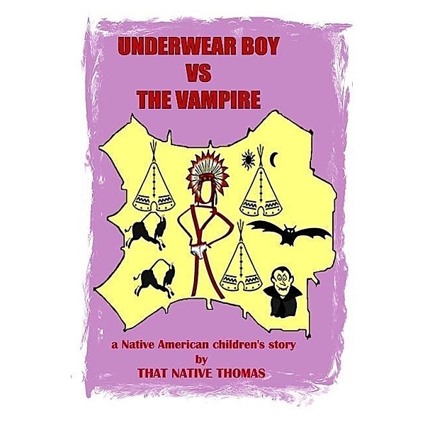 Underwear Boy vs The Vampire (Warparty #2), That Native Thomas