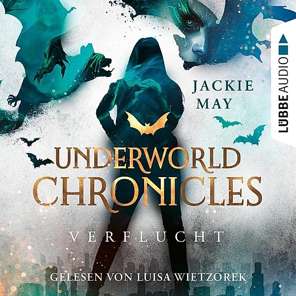 Underworld Chronicles - 1 - Verflucht, Jackie May