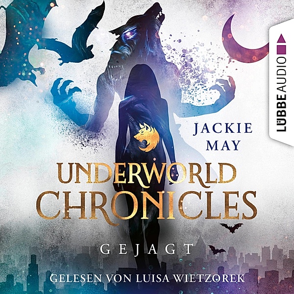 Underworld Chronicles - 2 - Gejagt, Jackie May