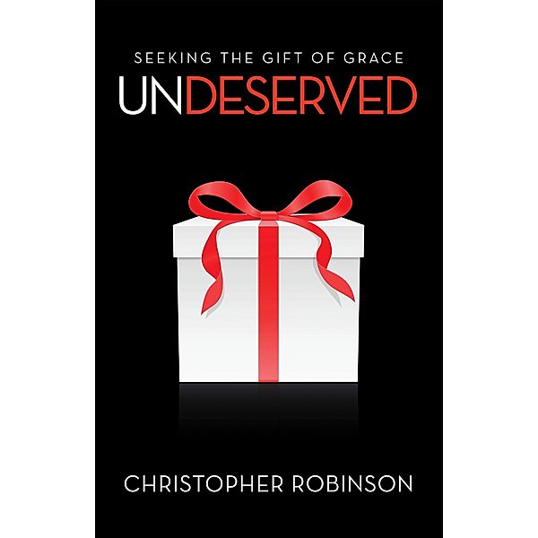 Undeserved, Christopher Robinson