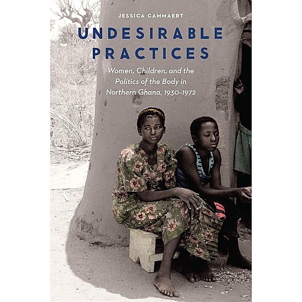 Undesirable Practices / Expanding Frontiers: Interdisciplinary Approaches to Studies of Women, Gender, and Sexuality, Jessica Cammaert