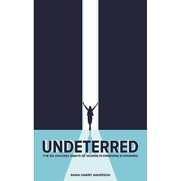 Undeterred, Rania Habiby Anderson