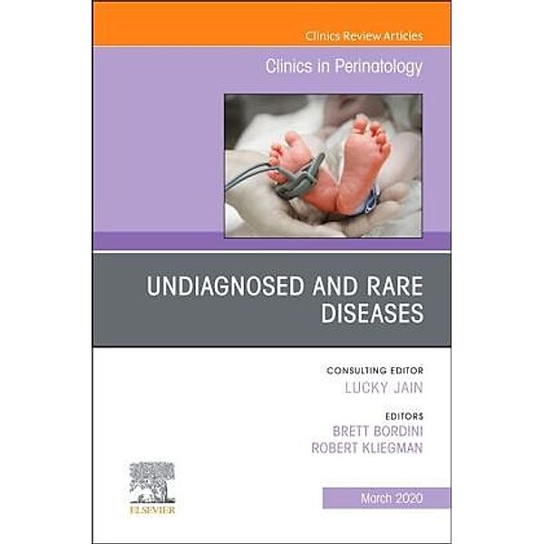 Undiagnosed and Rare Diseases,An Issue of Clinics in Perinatology