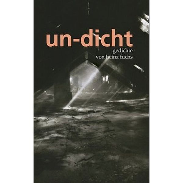 undicht, Heinz Fuchs