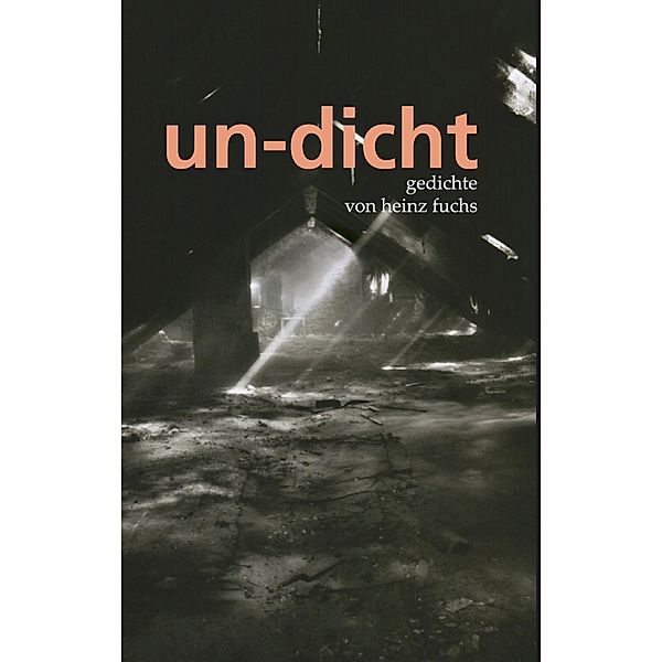 undicht, Heinz Fuchs