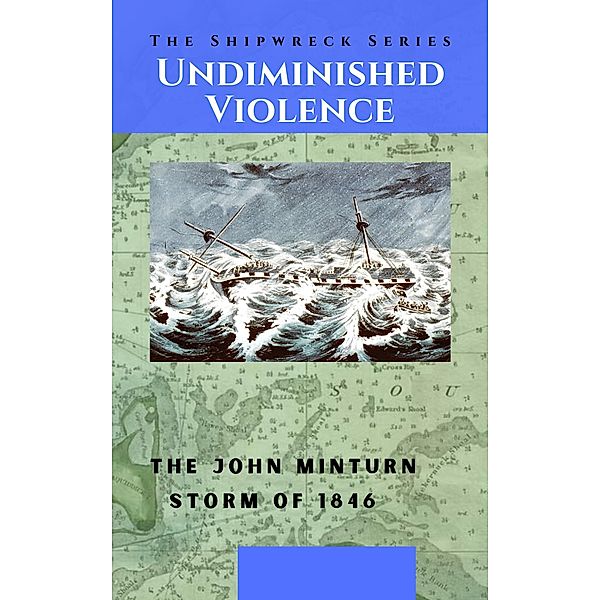 Undiminished Violence (Shipwreck Series, #4) / Shipwreck Series, Thomas G Clark