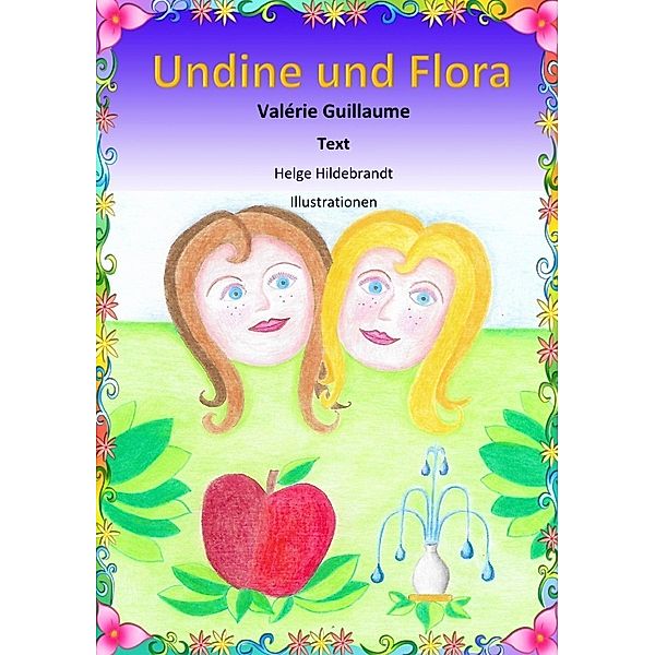 Undine und Flora, Valérie Guillaume