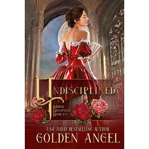 Undisciplined, Golden Angel