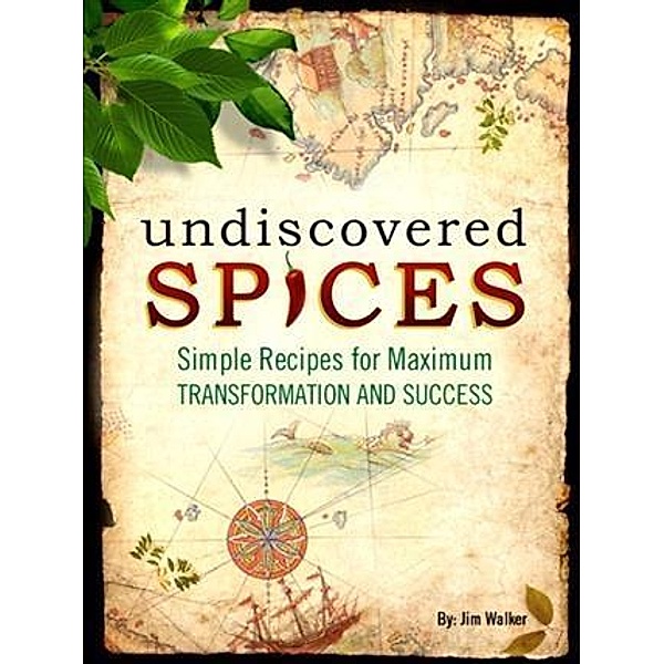 Undiscovered Spices, Jim Walker