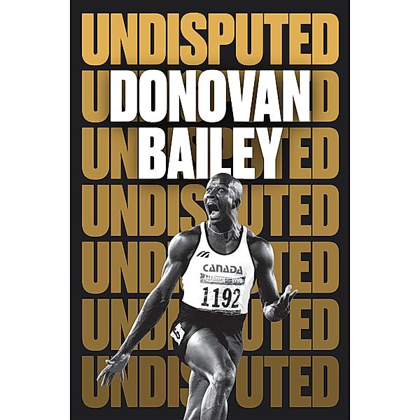 Undisputed, Donovan Bailey