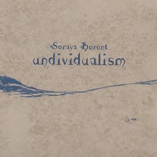 Undividualism, Soraya Berent