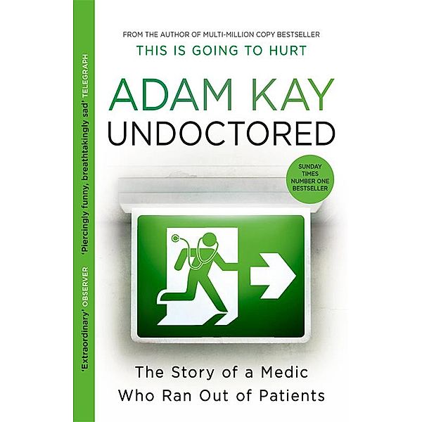 Undoctored, Adam Kay